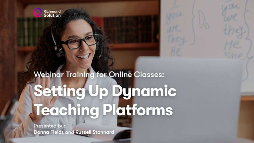 Setting Up Dynamic Teaching Platforms Session 1 Setting Up Dynamic Teaching Platforms Session 1